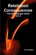 Retaliation Consequences -The Star Voyager Series - Vol. 9