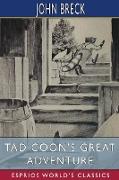 Tad Coon's Great Adventure (Esprios Classics)