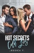 Hot Secrets Cold Lies