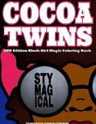 Cocoa Twins - 2nd Edition Coloring Book - Stay Magical