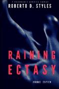 Raining Ecstasy