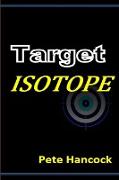 Target Isotope