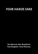 FOUR HAIKUS SAKE