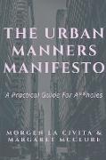 The Urban Manners Manifesto