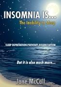 Insomnia is