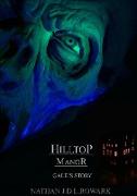 Hilltop Manor - Gale's Story