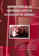 ACTUACIÓN DE LA MATRONA ANTE LA VIOLENCIA DE GÉNERO