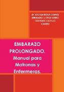 EMBARAZO PROLONGADO. Manual para Matronas y Enfermeras
