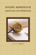 POESÍA AGRIDULCE SALPICADA DE ESPERANZA