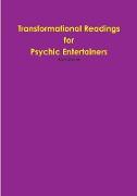 Transformational Readings for Psychic Entertainers