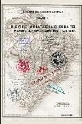 Il Rio de la Plata e la guerra del Paraguay negli archivi italiani - VOLUME I
