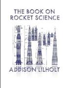 The Book On Rocket Science
