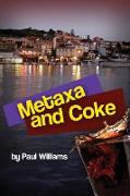 Metaxa and Coke