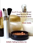 South Carolina State Board Exam Review for the Esthetician Student