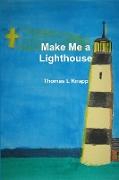 Make Me a Lighthouse