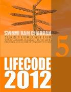 LIFE CODE 5 YEARLY FORECAST FOR 2012