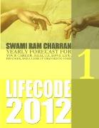 LIFE CODE 1 YEARLY FORECAST FOR 2012