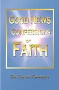 Good News Confessions of Faith