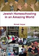 Jewish Homeschooling in an Amazing World