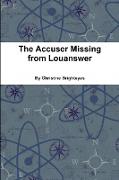 The Accuser Missing from Louanswer
