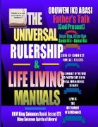 THE UNIVERSAL RULERSHIP AND LIFE LIVING MANUALS