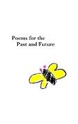 Poems for the Past and Future