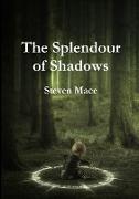 The Splendour of Shadows