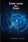 LEARN HACKING WITH ETHICS