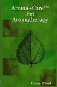 Aroma~Care¿ Pet Aromatherapy