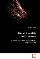 Ritual, Identität und Internet