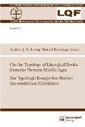 On the Typology of Liturgical Books from the Western Middle Ages. Zur Typologie liturgischer Bücher des westlichen Mittelalters