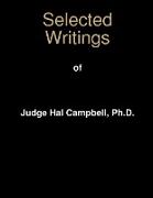 Selected Writings of Judge Hal Campbell, Ph.D