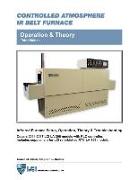 Controlled Atmosphere IR Belt Furnace, Operation & Theory, LA-306 Models 3rd ed