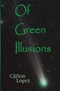 Of Green Illusions