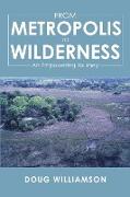 From Metropolis to Wilderness