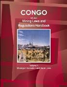 Congo Republic Mining Laws and Regulations Handbook Volume 1 Strategic Information and Basic Law