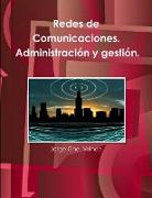 Redes de Comunicaciones. Administración y gestión
