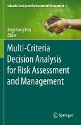 Multi-Criteria Decision Analysis for Risk Assessment and Management