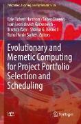 Evolutionary and Memetic Computing for Project Portfolio Selection and Scheduling