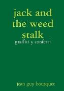 jack and the weed stalk graffiti y confetti
