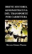 Breve historia administrativa del transporte por carretera