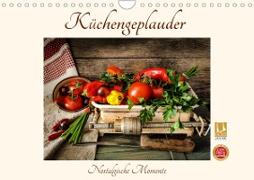 Küchengeplauder - Nostalgische Momente (Wandkalender 2023 DIN A4 quer)