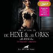 Die Hexe und die Orks - Lehrjahre | Erotik Fantasy Audio Story | Erotisches Fantasy Hörbuch MP3CD