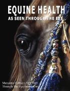 Equine Health - As seen through the eye