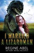 I Married A Lizardman