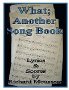 What, Another Song Book