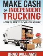 Make Cash in Independent Trucking