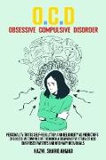 Personality Traits Self-regulation and Religiosity as Predictors of Obsessive Compulsive Disorder A Comparative Study of OCD Diagnosed Patients and Or