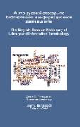 The English-Russian Dictionary of Library and Information Terminology