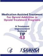 Medication-Assisted Treatment For Opioid Addiction in Opioid Treatment Programs